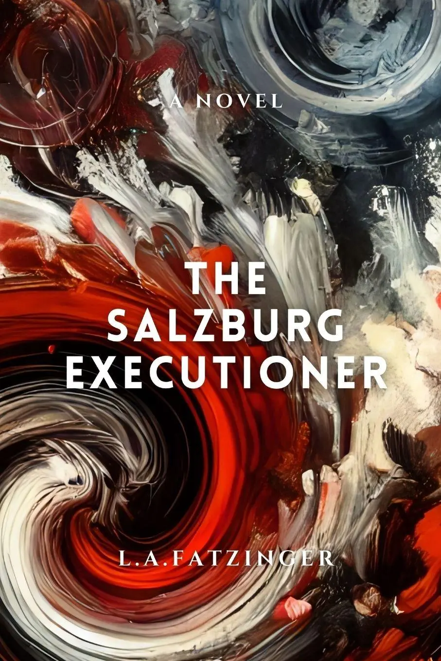 Cover: 9798218456702 | The Salzburg Executioner | L. A. Fatzinger | Taschenbuch | Englisch