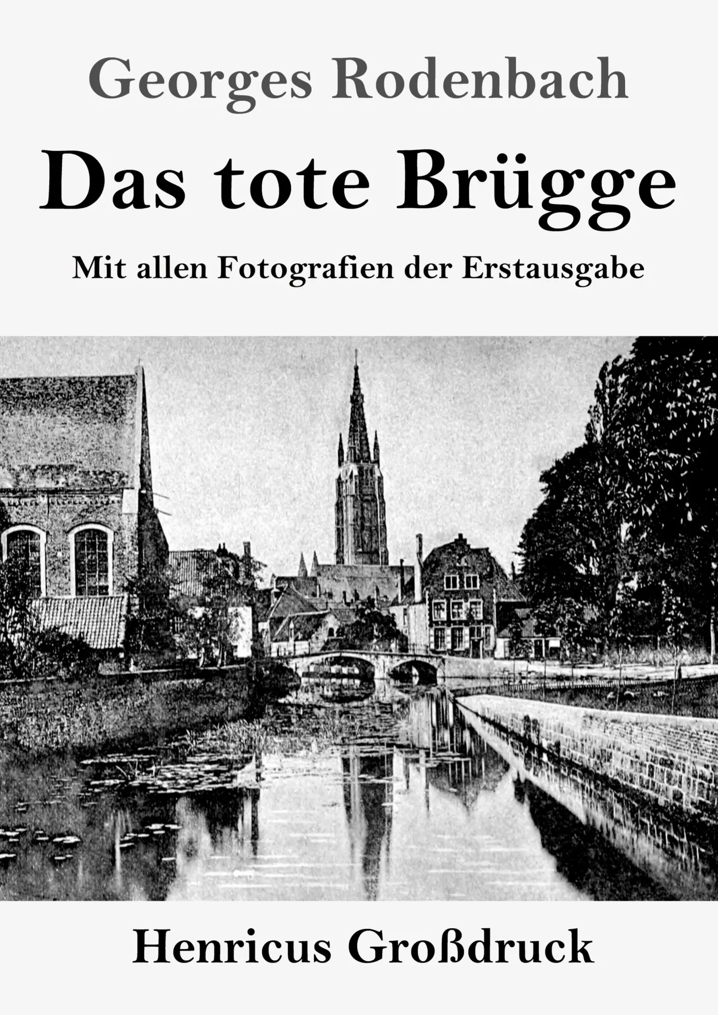 Cover: 9783847846802 | Das tote Brügge (Großdruck) | Mit allen Fotografien der Erstausgabe