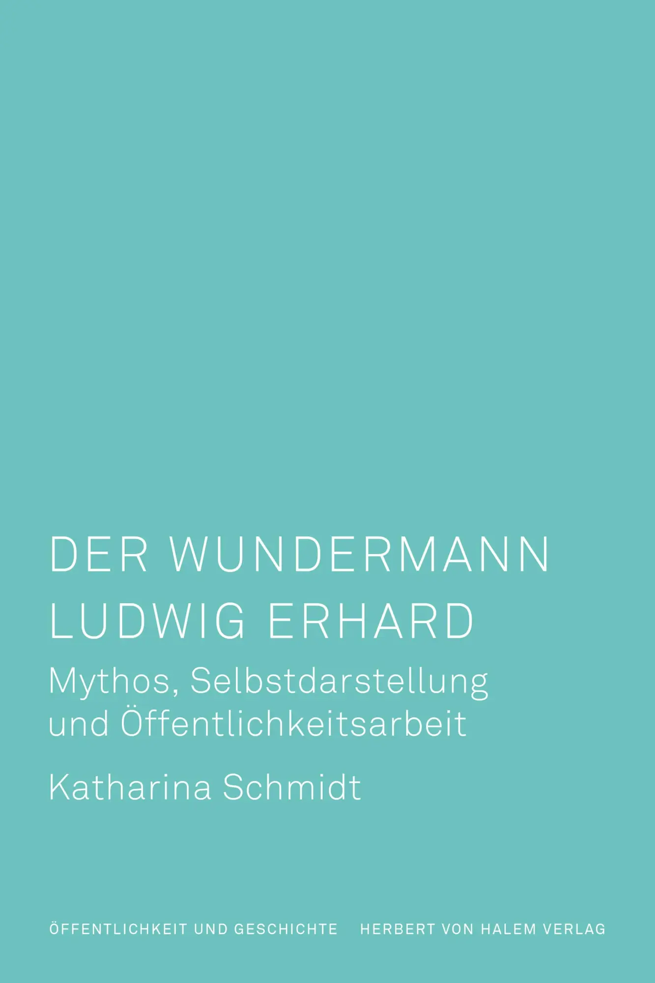 Cover: 9783869626802 | Der Wundermann Ludwig Erhard | Katharina Schmidt | Taschenbuch | 2024