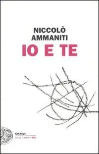 Cover: 9788806206802 | Io e te | Niccolò Ammaniti | Taschenbuch | 124 S. | Italienisch | 2011