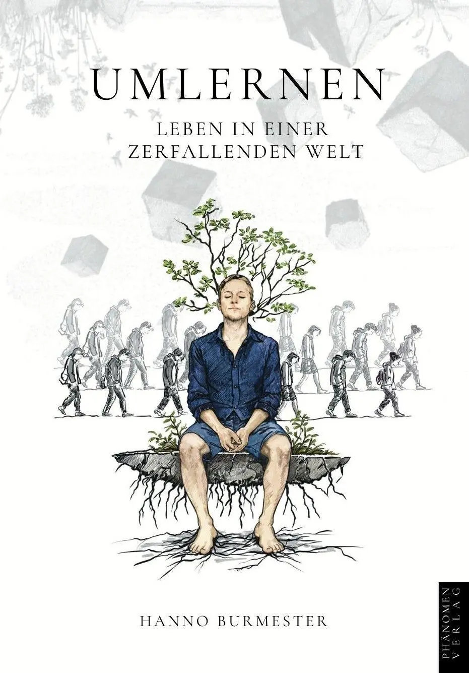 Autor: 9791399186802 | Umlernen | Leben in einer zerfallenden Welt | Hanno Burmester | Buch