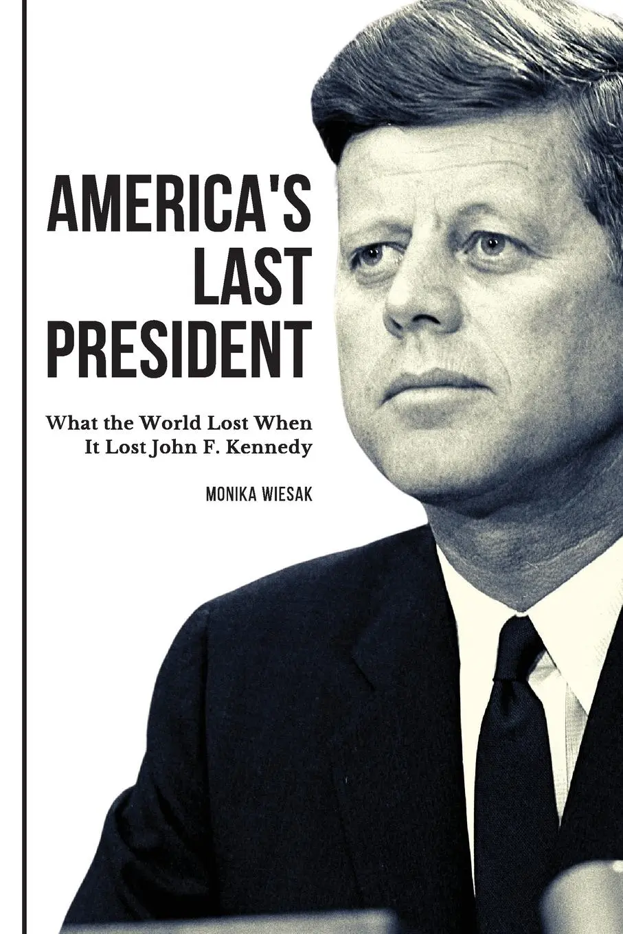 Cover: 9798986556802 | America's Last President | Monika Wiesak | Taschenbuch | Englisch