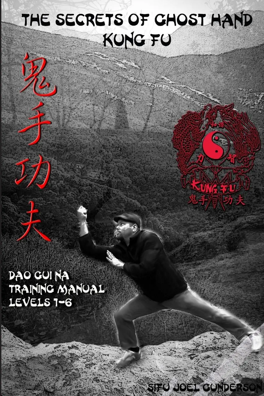 Cover: 9781304896902 | The Secrets of Ghost Hand Kung Fu Levels 1-6 | Joel Gunderson | Buch