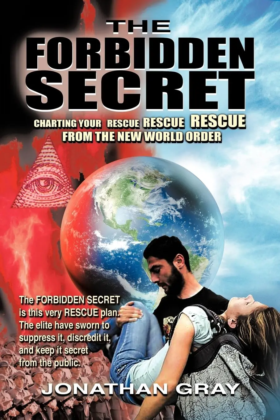 Cover: 9781456746902 | THE FORBIDDEN SECRET | Jonathan Gray | Taschenbuch | Englisch | 2011