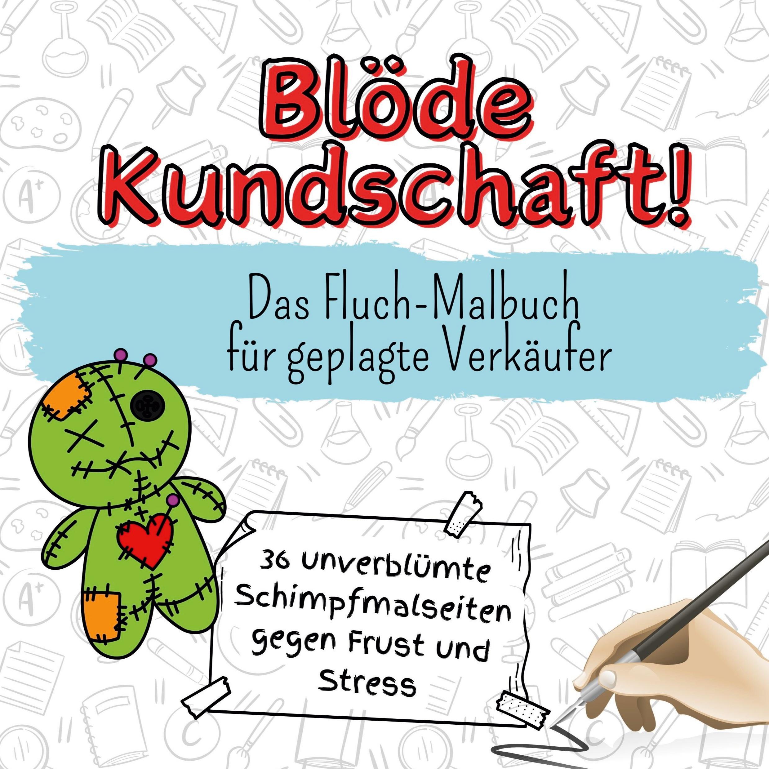 Cover: 9783759106902 | Blöde Kundschaft! | Das Fluch-Malbuch für geplagte Verkäufer | Vogel