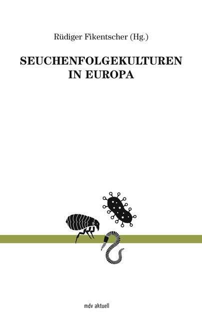 Cover: 9783963116902 | Seuchenfolgekulturen in Europa | Rüdiger Fikentscher | Taschenbuch