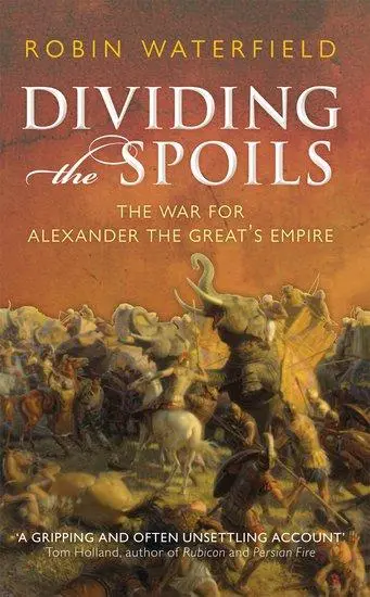 Cover: 9780199647002 | Dividing the Spoils | The War for Alexander the Great's Empire | Buch