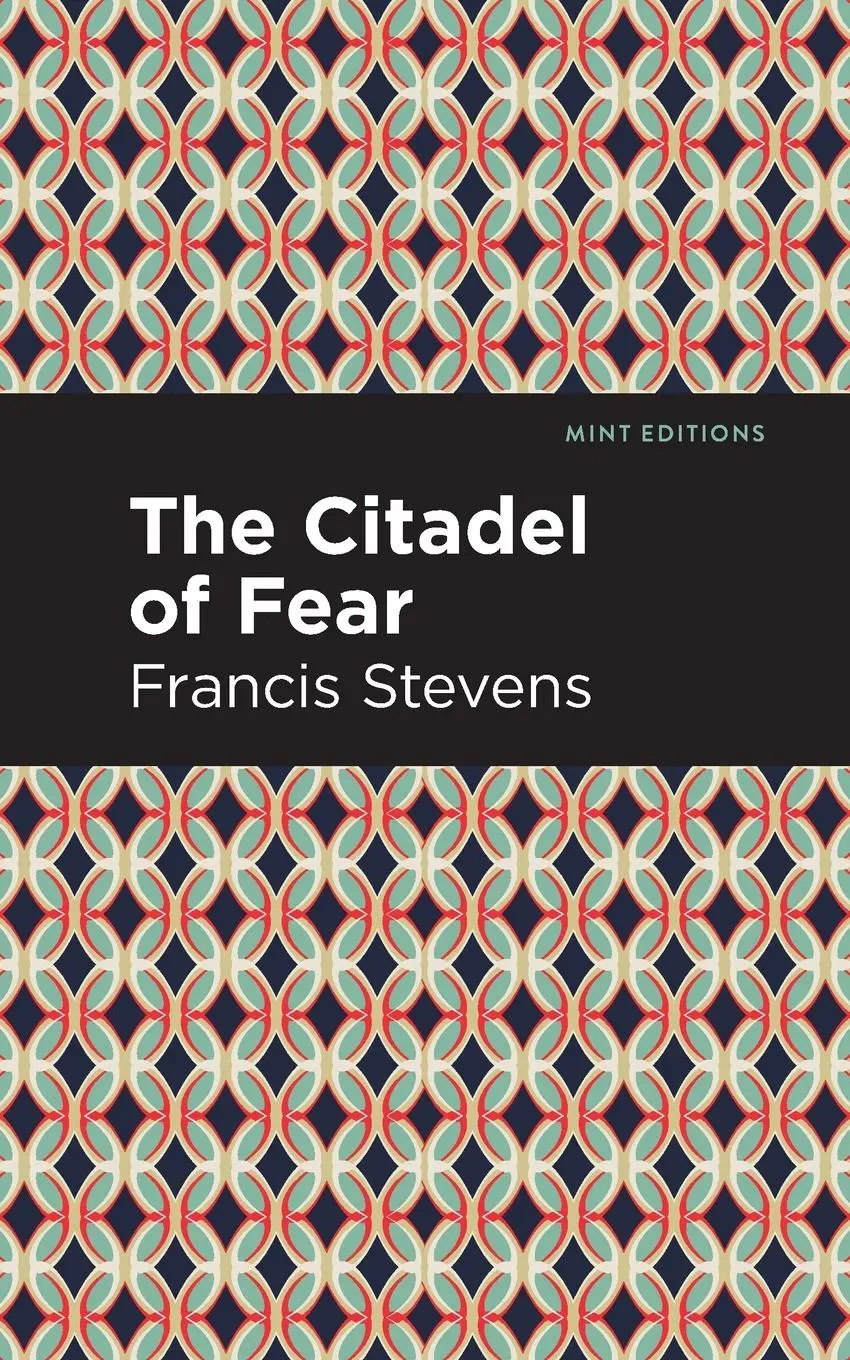 Cover: 9781513297002 | The Citadel of Fear | Francis Stevens | Taschenbuch | Englisch | 2021