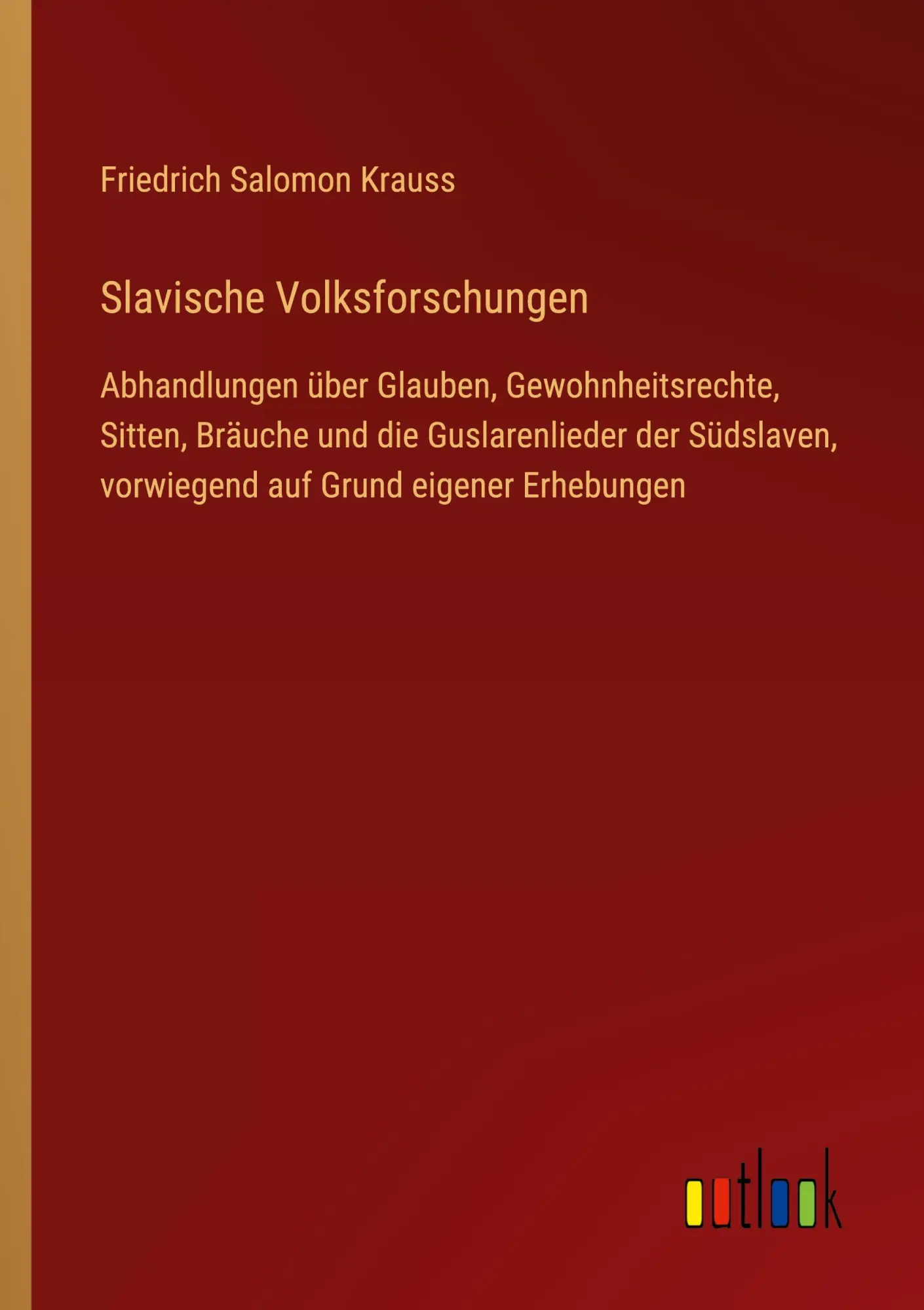 Cover: 9783368497002 | Slavische Volksforschungen | Friedrich Salomon Krauss | Taschenbuch