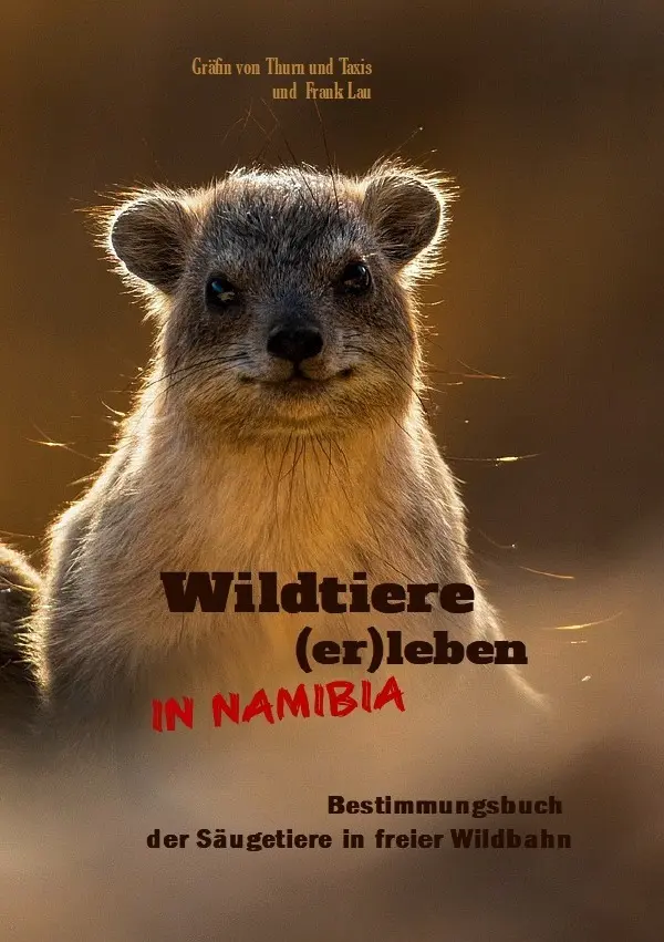 Cover: 9783818707002 | Wildtiere (er)leben in Namibia | Frank Lau (u. a.) | Taschenbuch