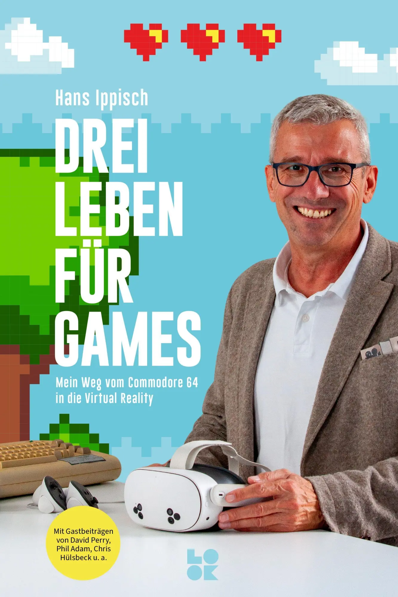 Cover: 9783912137002 | Drei Leben für Games | Hans Ippisch | Buch | Deutsch | 2025