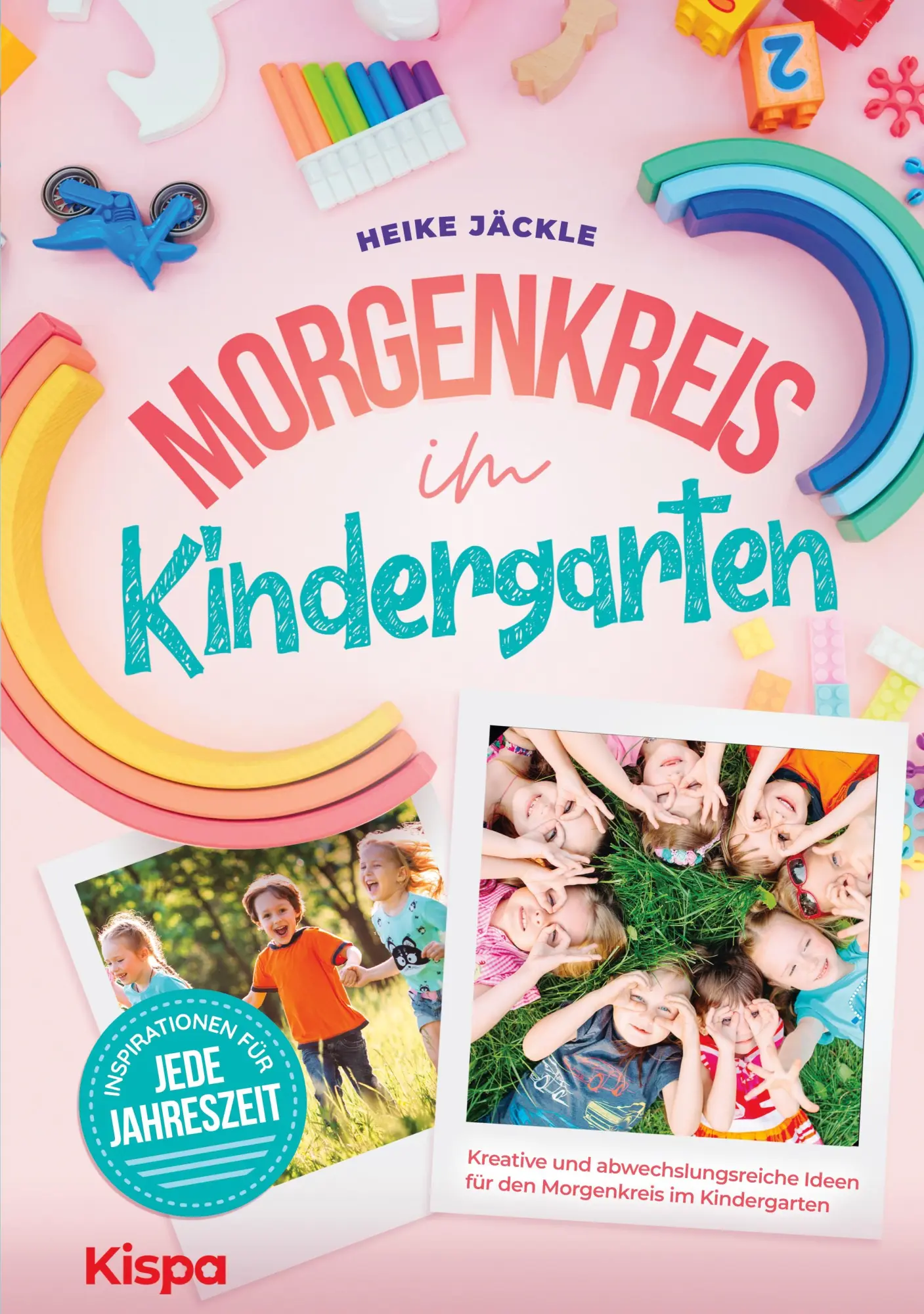Cover: 9783949867002 | Morgenkreis im Kindergarten | Heike Jäckle | Taschenbuch | 150 S.
