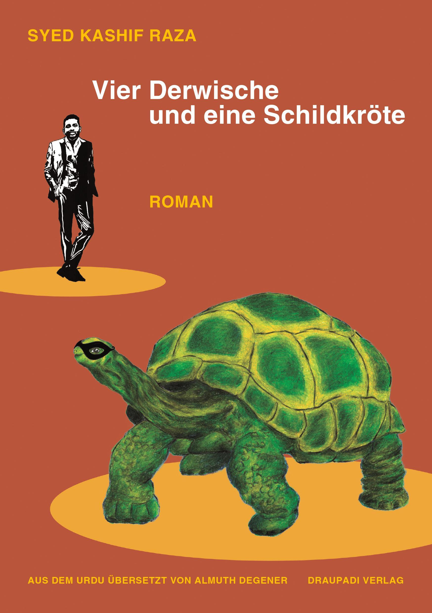 Cover: 9783949937002 | Vier Derwische und eine Schildkröte | Roman | Syed Kashif Raza | Buch