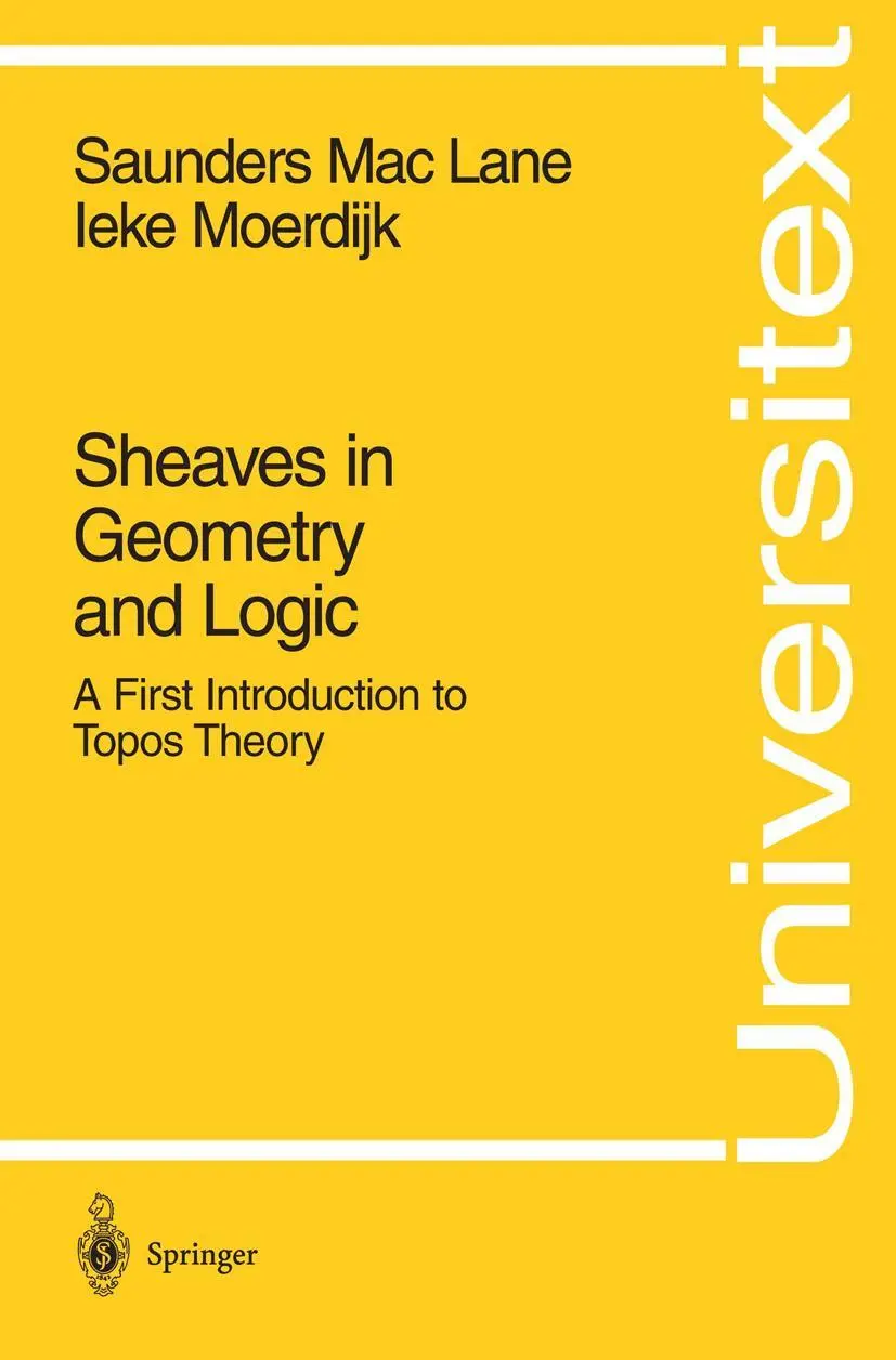 Cover: 9780387977102 | Sheaves in Geometry and Logic | A First Introduction to Topos Theory Cover: 9780387977102 | Sheaves in Geometry and Logic | A First Introduction to Topos Theory