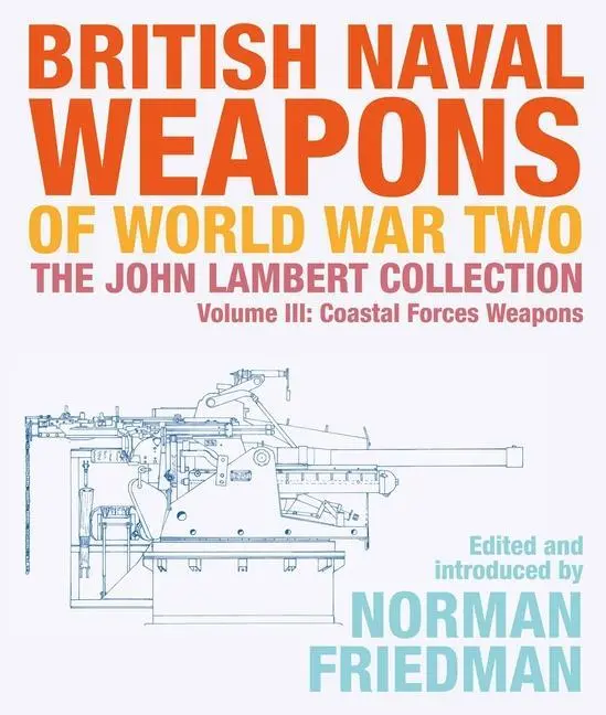 Cover: 9781526777102 | British Naval Weapons of World War Two | Norman Friedman | Buch | 2020