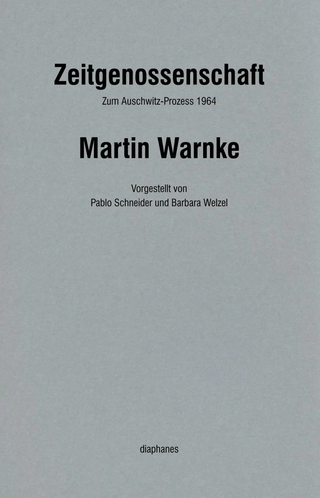 Cover: 9783037347102 | Zeitgenossenschaft | Zum Auschwitz-Prozess 1964, Handapparat | Warnke