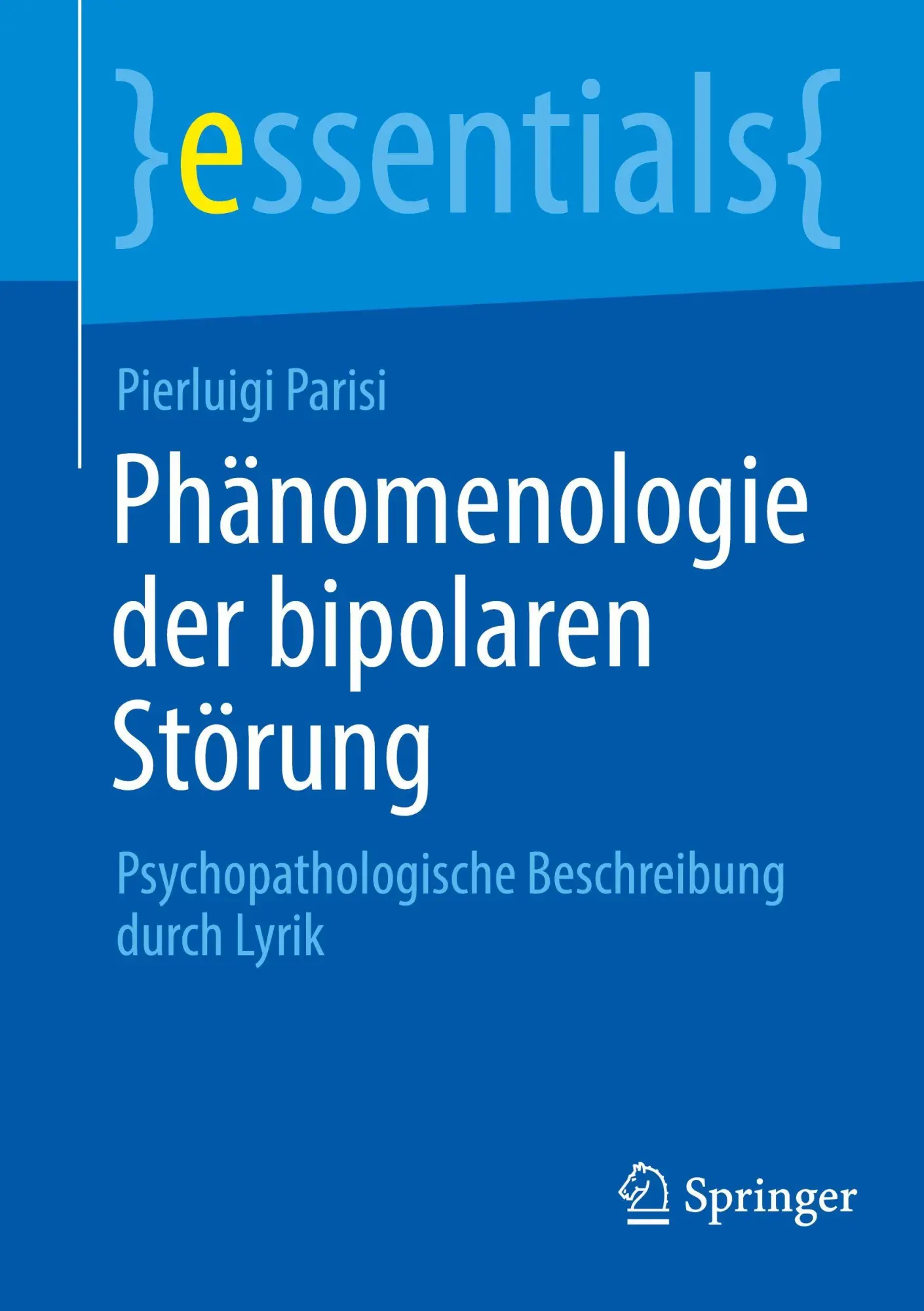 Cover: 9783662727102 | Phänomenologie der bipolaren Störung | Pierluigi Parisi | Taschenbuch
