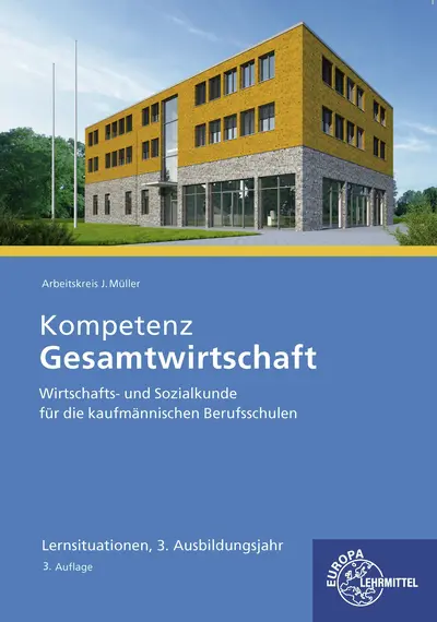 Cover: 9783758547102 | Kompetenz Gesamtwirtschaft Lernsituationen 3. Ausbildungsjahr | Buch