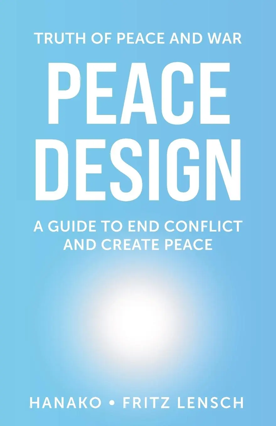 Cover: 9783982667102 | Peace Design | A Guide to End Conflict and Create Peace | Taschenbuch