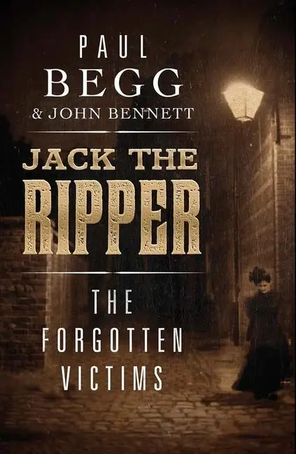 Cover: 9780300117202 | Jack the Ripper - The Forgotten Victims | Paul Begg (u. a.) | Buch