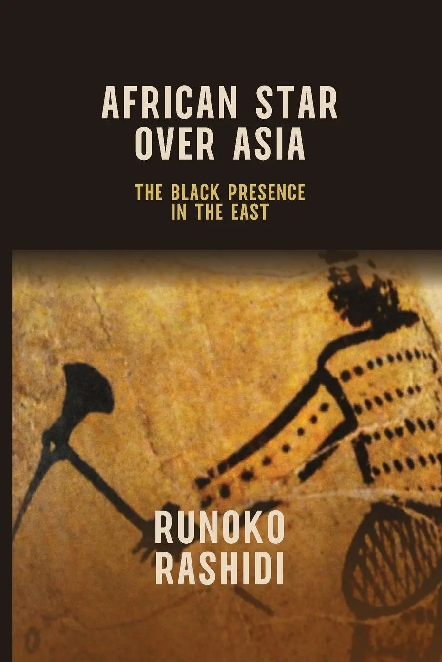 Cover: 9781915527202 | African Star Over Asia | The Black Presence in the East | Rashidi
