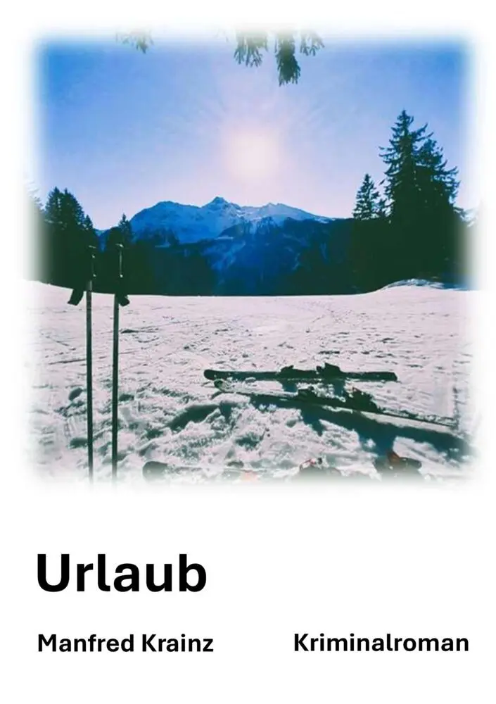 Cover: 9783384907202 | Urlaub | Paul Reinhards nächster Fall | Manfred Krainz | Taschenbuch