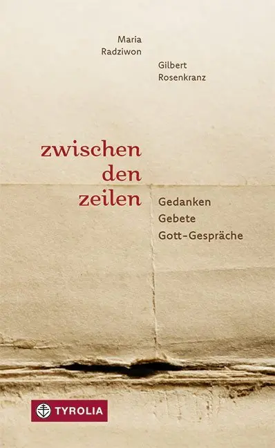 Cover: 9783702237202 | Zwischen den Zeilen | Gedanken - Gebete - Gott-Gespräche | Taschenbuch