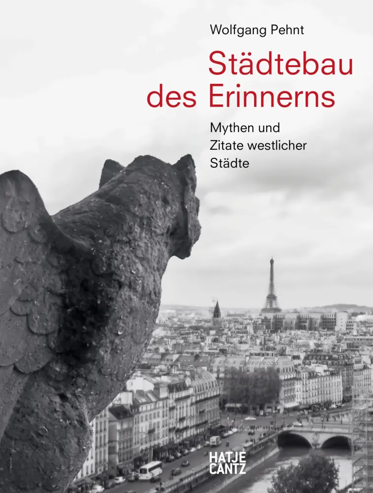 Cover: 9783775747202 | Wolfgang Pehnt. Städtebau des Erinnerns | Wolfgang Pehnt | Buch | 2021