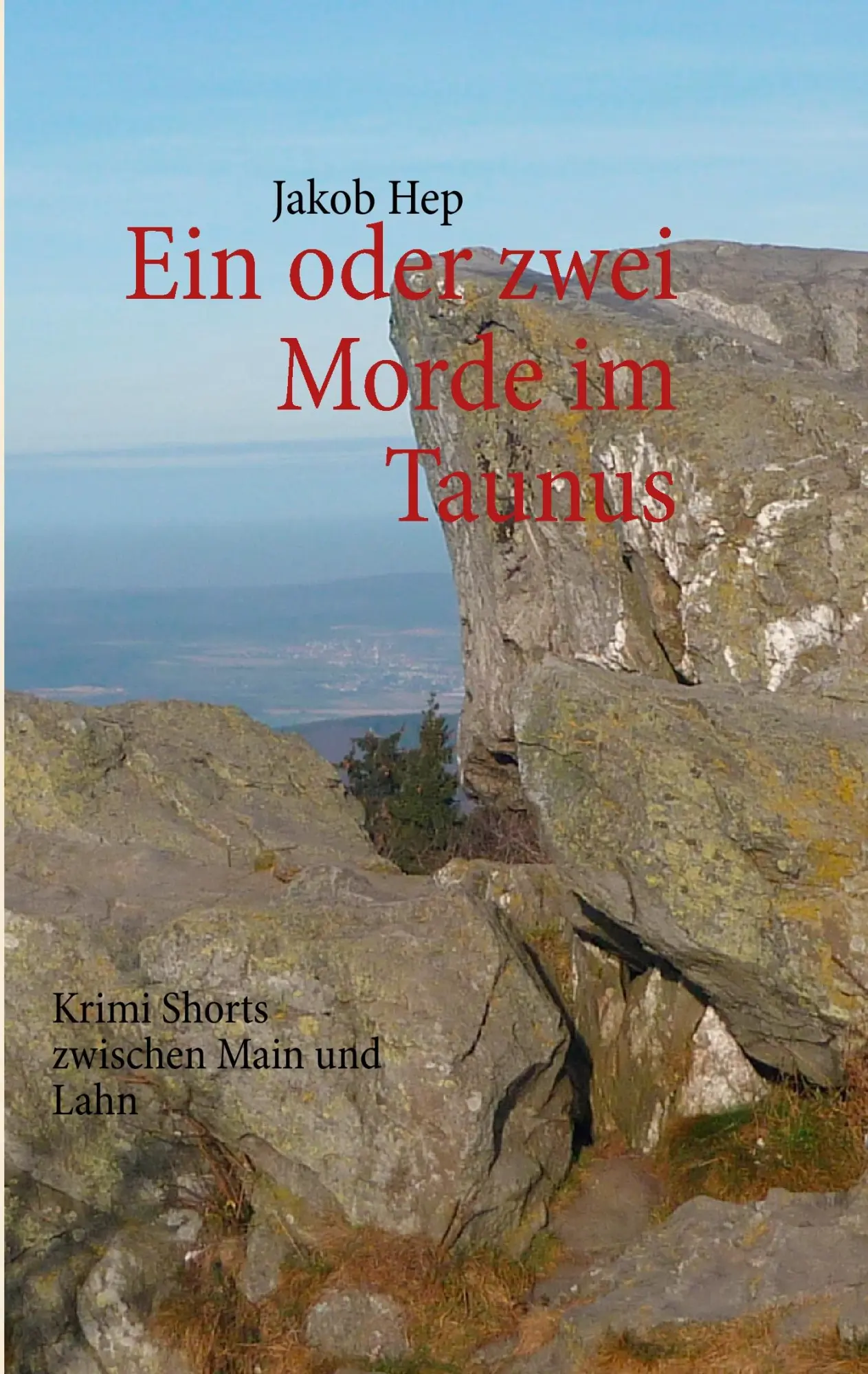 Cover: 9783844807202 | Ein oder zwei Morde im Taunus | Krimi Shorts zwischen Main und Lahn