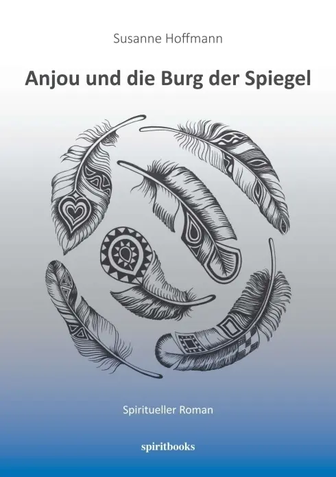 Cover: 9783944587202 | Anjou und die Burg der Spiegel | Spiritueller Roman | Susanne Hoffmann