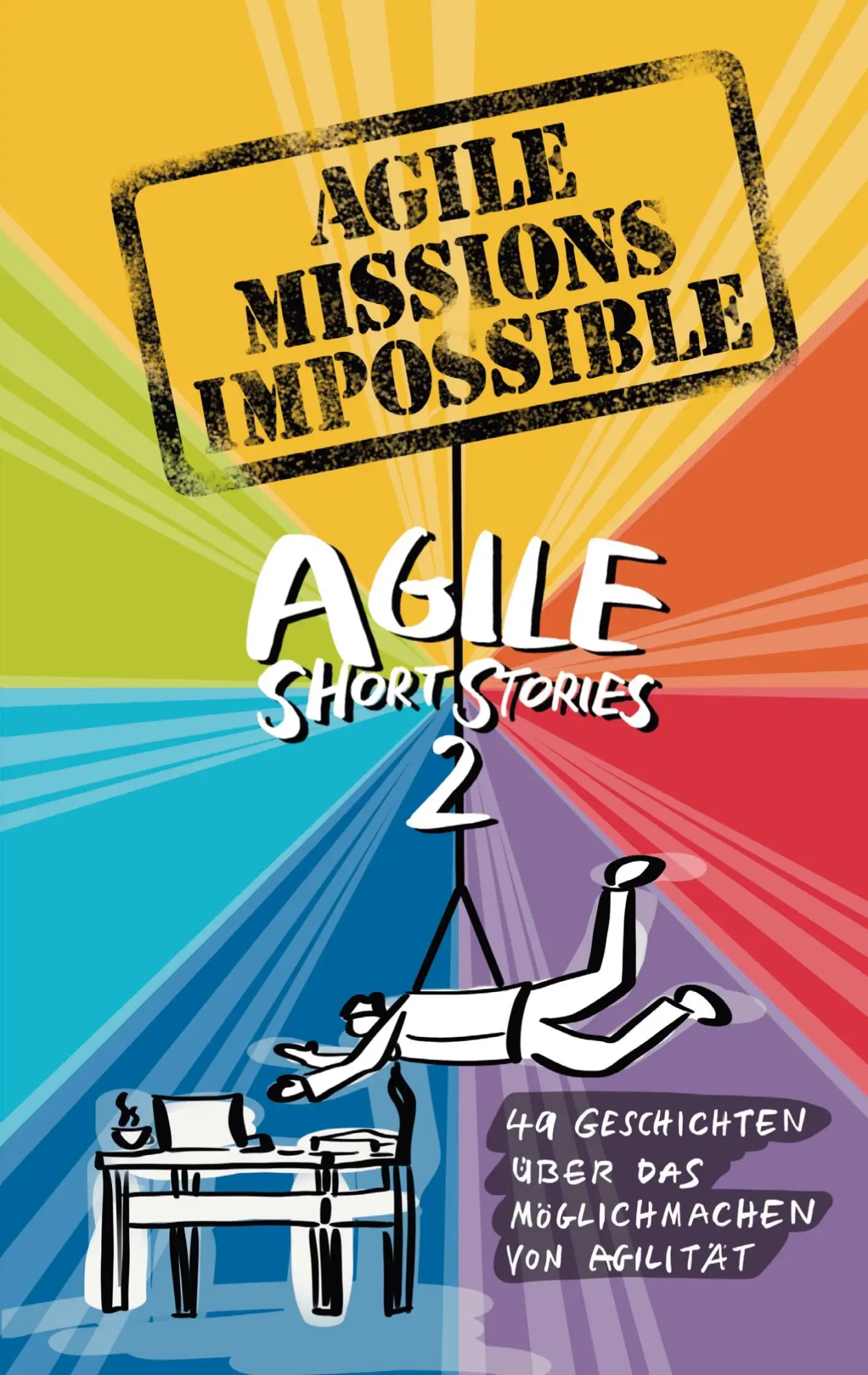 Cover: 9783947487202 | Agile Missions Impossible | Miriam Sasse | Taschenbuch | 544 S. | 2023