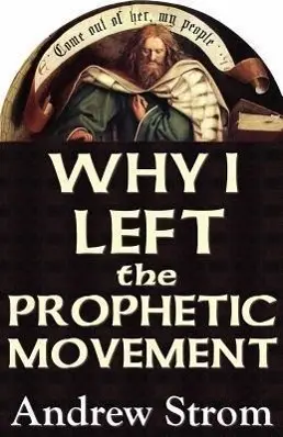 Cover: 9780979907302 | Why I Left the Prophetic Movement [-UPDATED EDITION] | Andrew Strom
