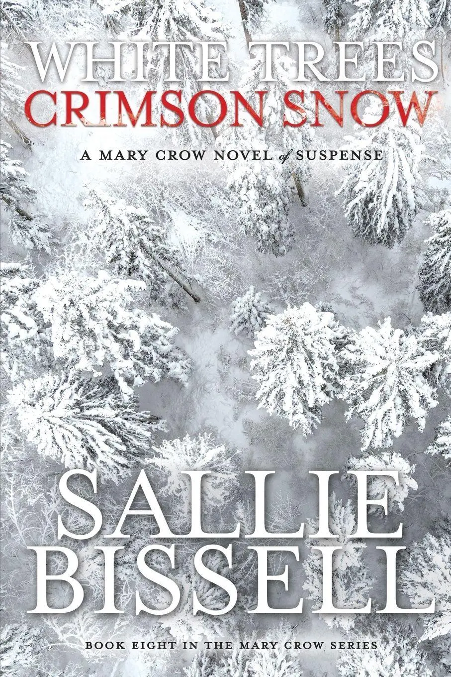 Cover: 9781087957302 | White Trees Crimson Snow | Sallie Bissell | Taschenbuch | Englisch