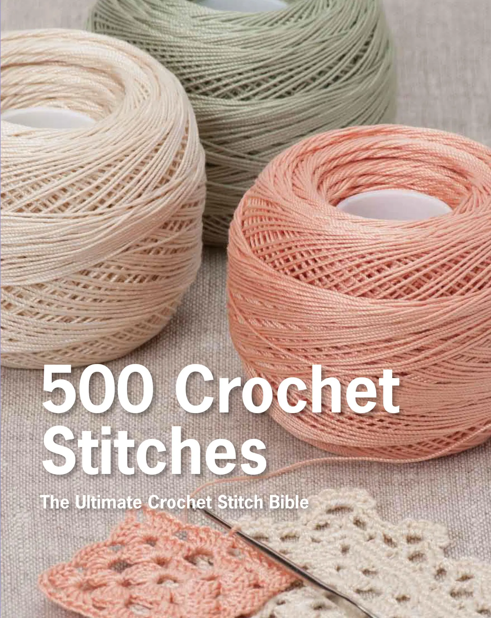 Cover: 9781250067302 | 500 Crochet Stitches | The Ultimate Crochet Stitch Bible | Books