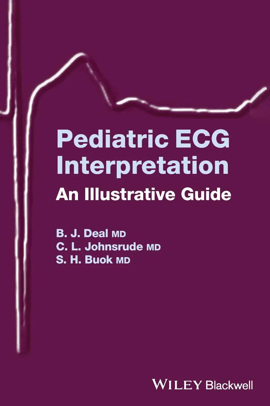 Cover: 9781405117302 | Pediatric ECG Interpretation | An Illustrative Guide | Deal (u. a.)