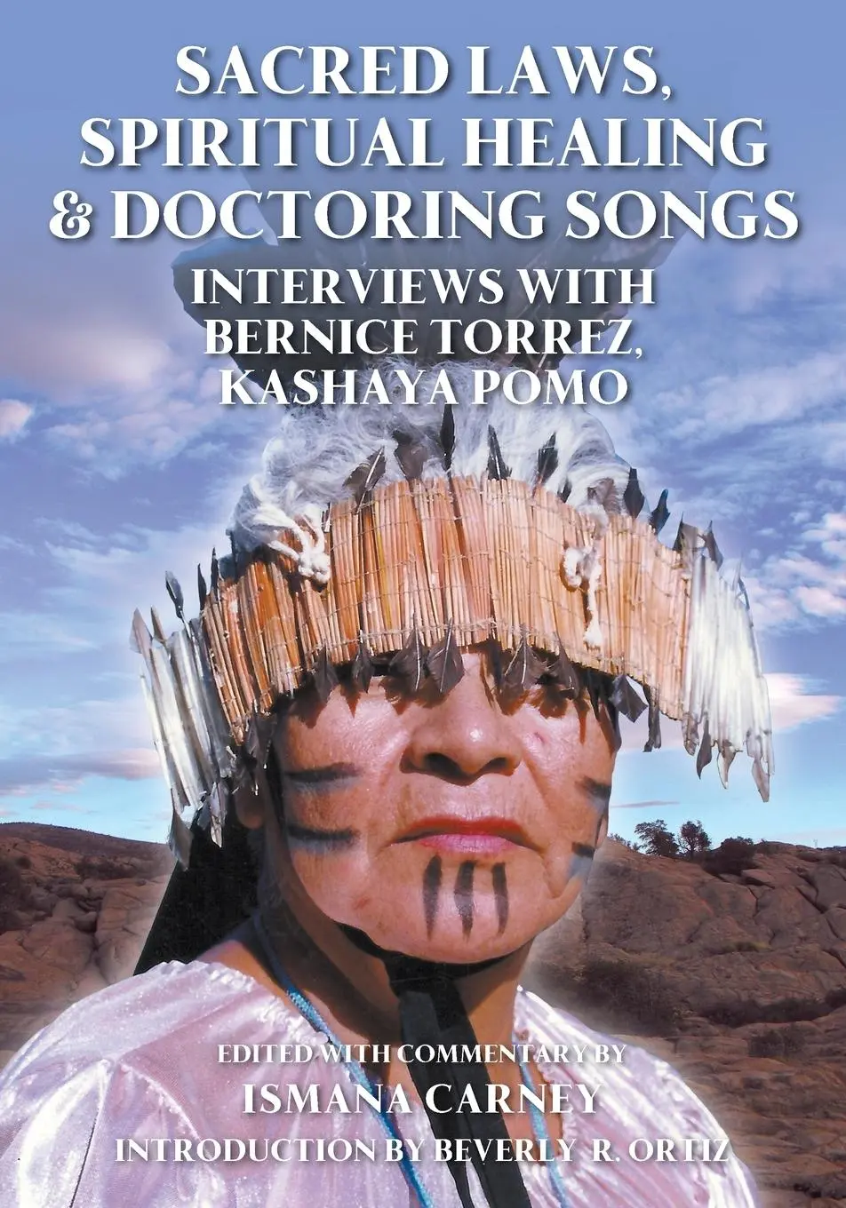 Cover: 9781478797302 | Sacred Laws, Spiritual Healing &amp; Doctoring Songs | Ismana Carney