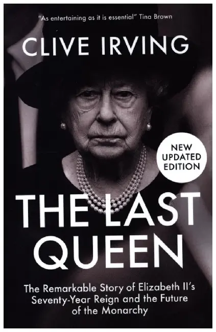 Cover: 9781785907302 | The Last Queen | Clive Irving | Taschenbuch | 400 S. | Englisch | 2022