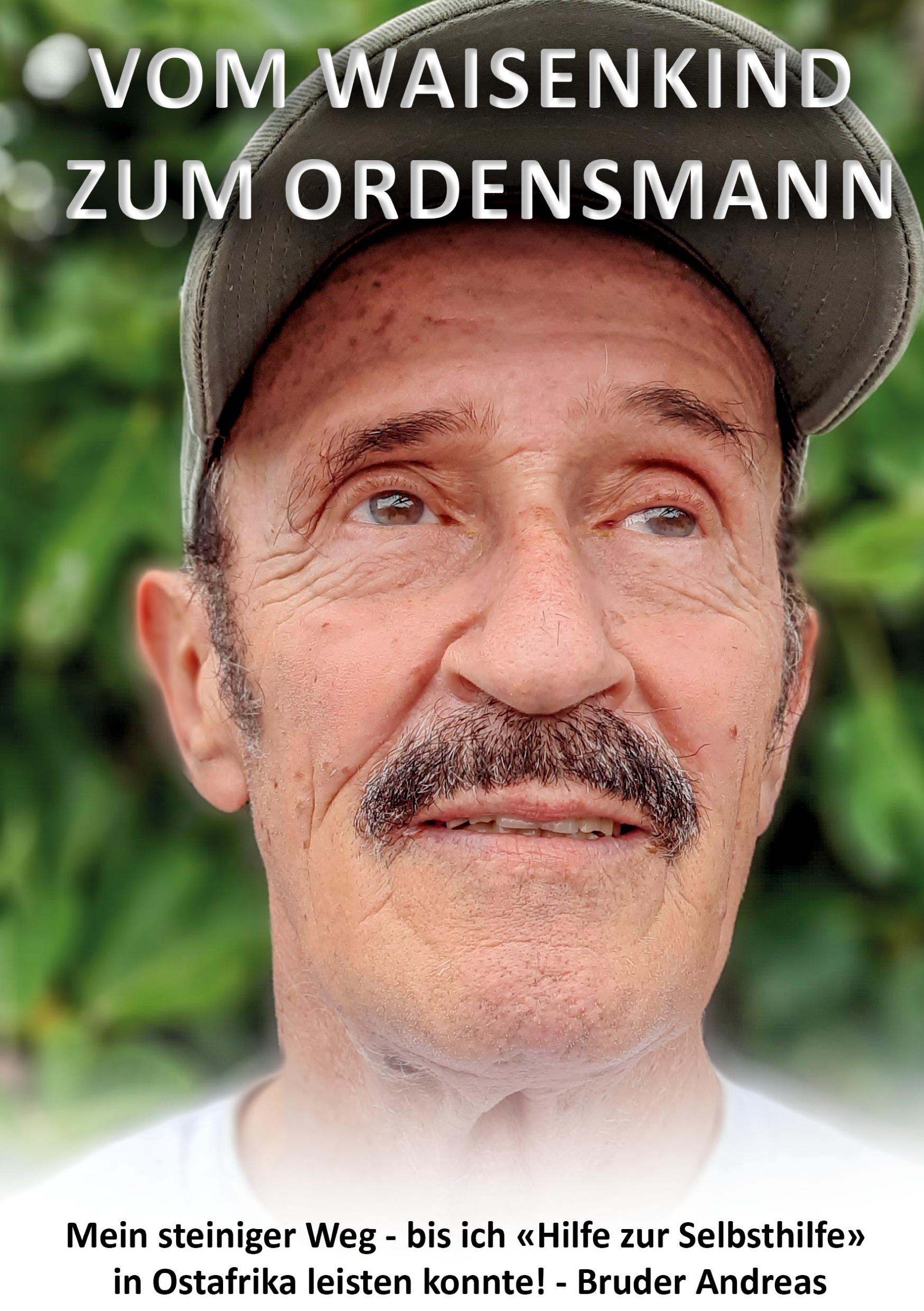 Cover: 9783756857302 | Vom Waisenkind zum Ordensmann | Bruder Andreas | Taschenbuch | 240 S.