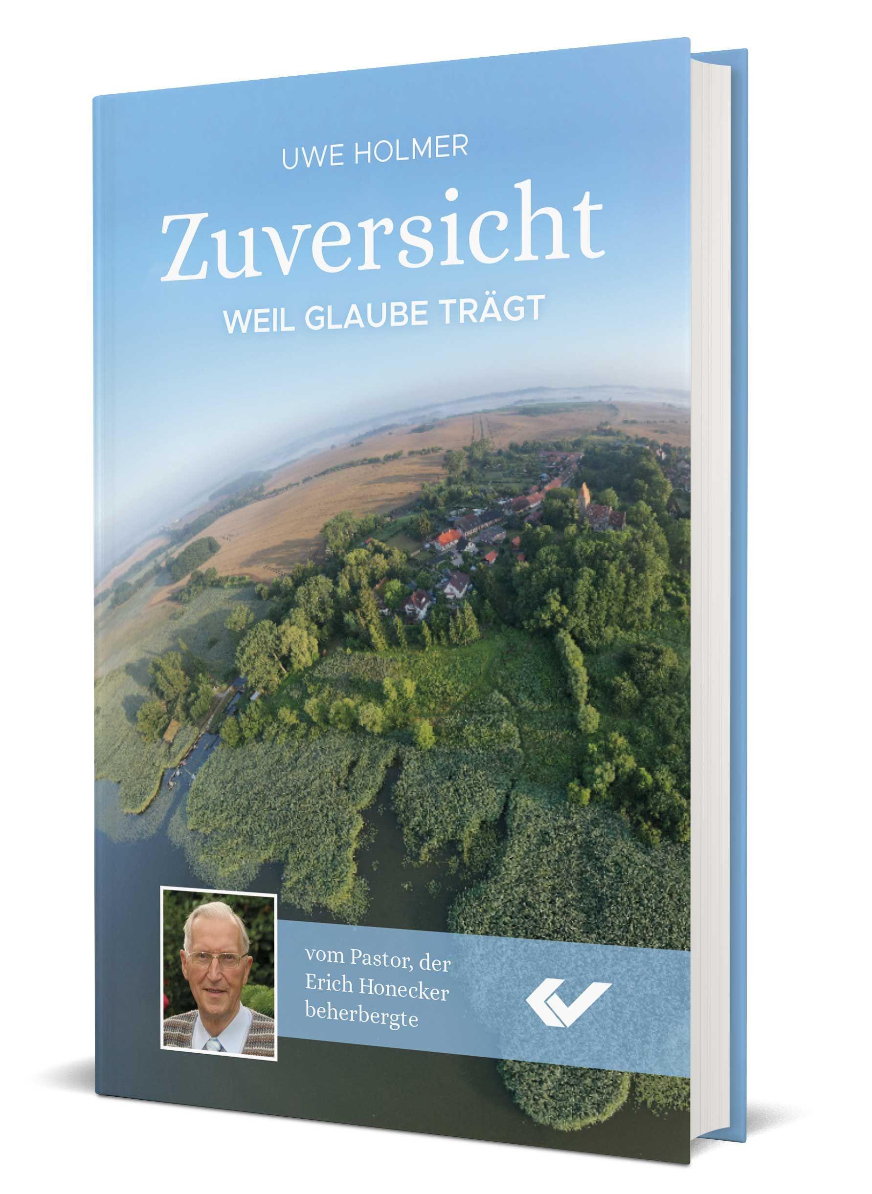 Cover: 9783863537302 | Zuversicht | Weil Glaube trägt | Uwe Holmer | Buch | 144 S. | Deutsch
