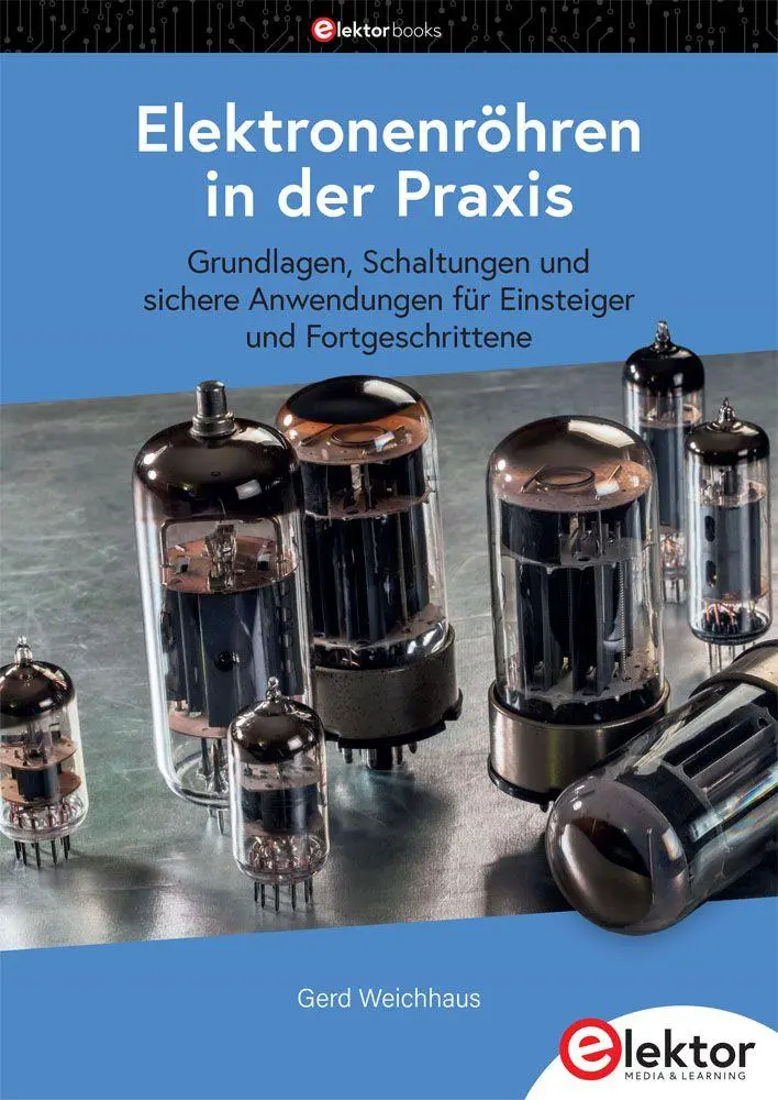 Cover: 9783895767302 | Elektronenröhren in der Praxis | Gerd Weichhaus | Taschenbuch | 259 S.