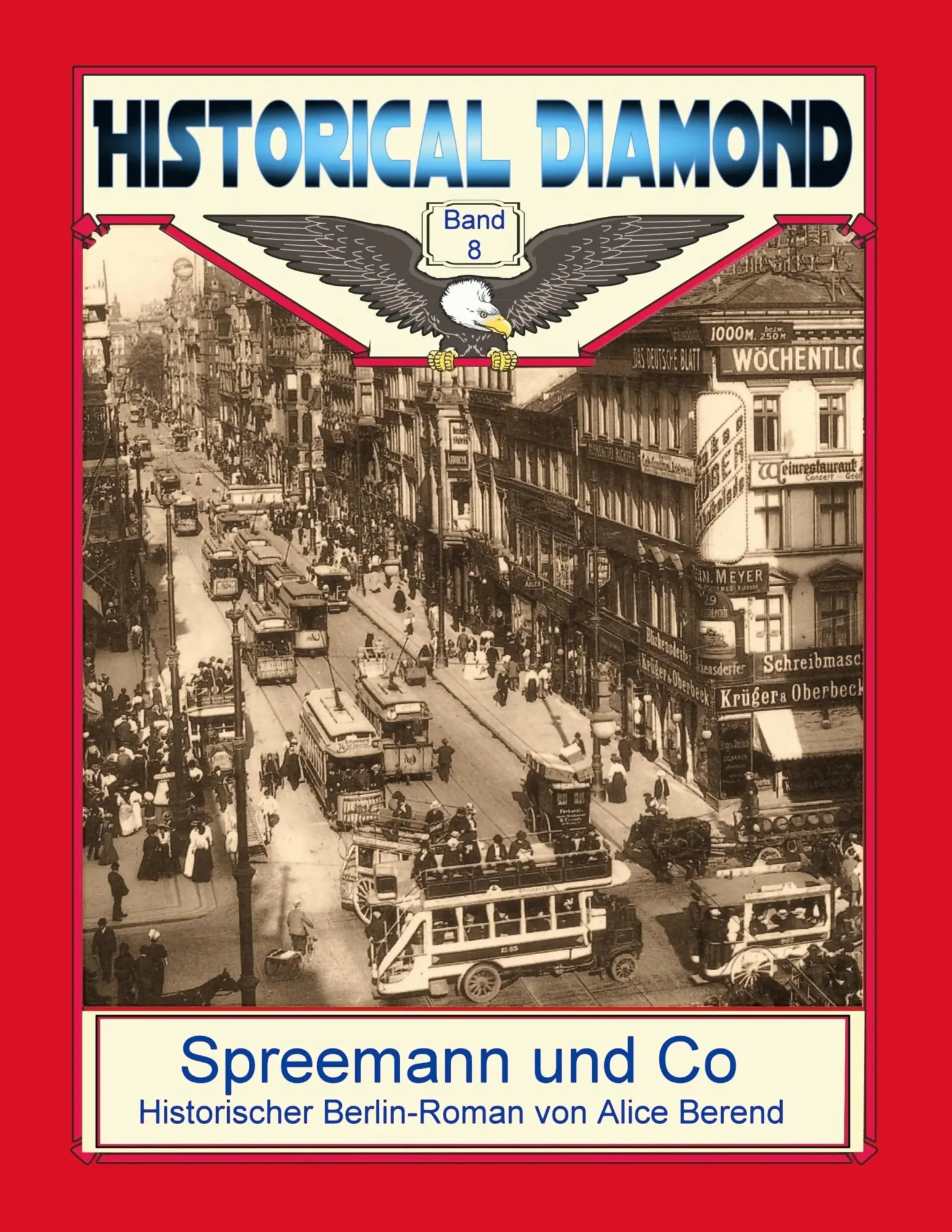 Cover: 9783752887402 | Spreemann und Co | Historischer Berlin-Roman | Alice Berend | Buch