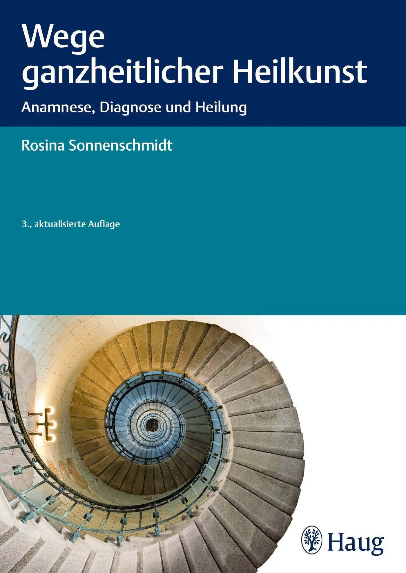 Cover: 9783830477402 | Wege ganzheitlicher Heilkunst | Anamnese, Diagnose und Heilung | Buch