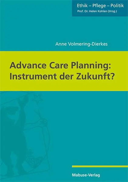 Cover: 9783863217402 | Advance Care Planning: Instrument der Zukunft? | Volmering-Dierkes