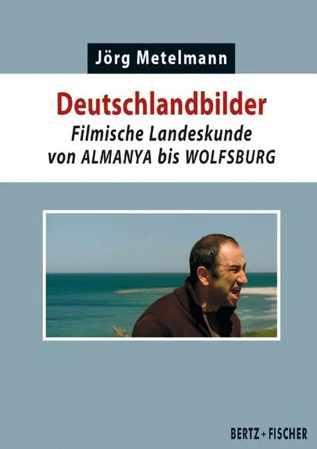 Cover: 9783865057402 | Deutschlandbilder | Filmische Landeskunde von ALMANYA bis WOLFSBURG