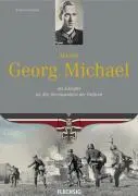 Cover: 9783881897402 | Major Georg Michael | Franz Kurowski | Buch | 160 S. | Deutsch | 2007