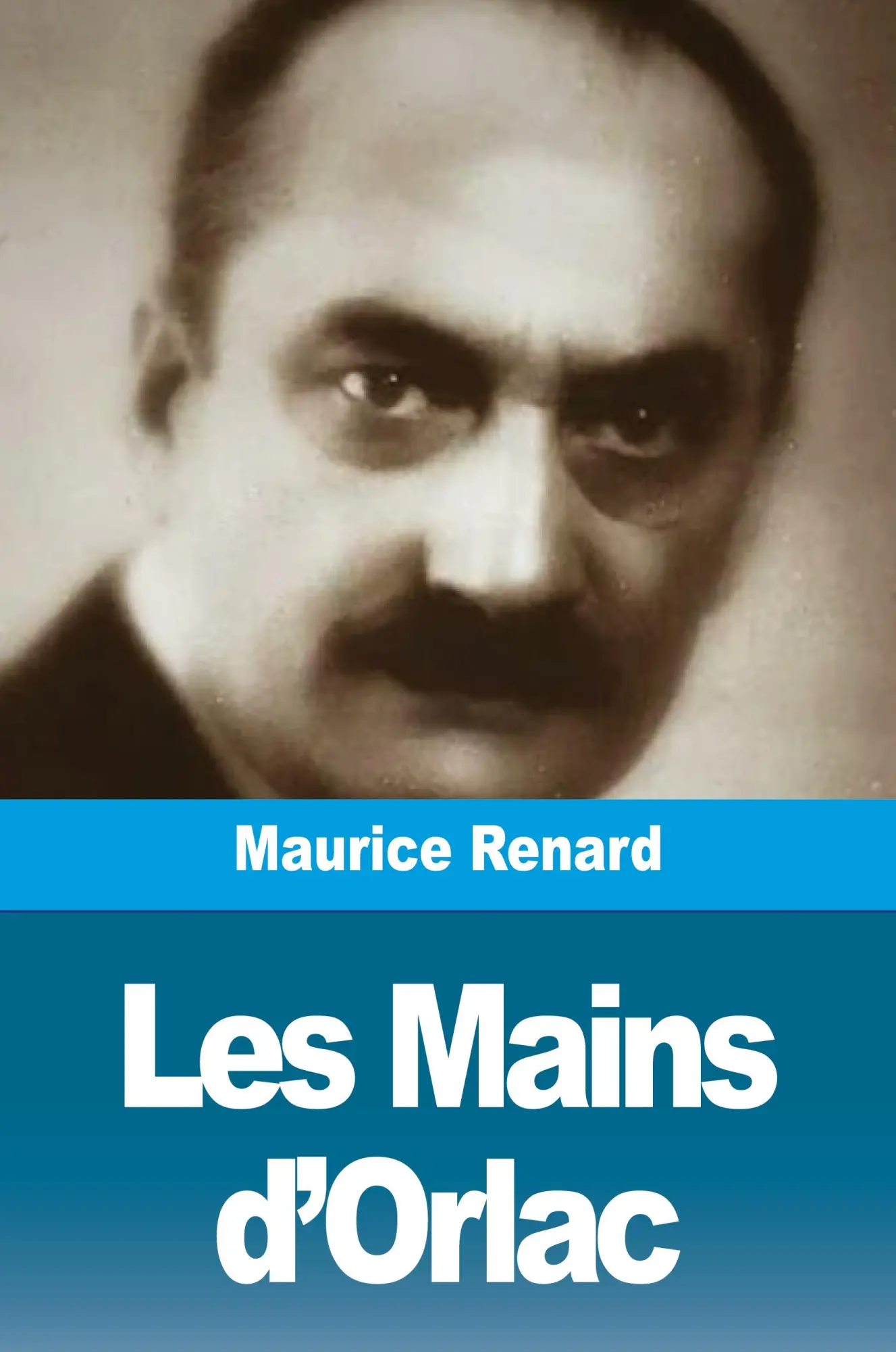 Cover: 9783988817402 | Les Mains d'Orlac | Maurice Renard | Taschenbuch | Französisch | 2024