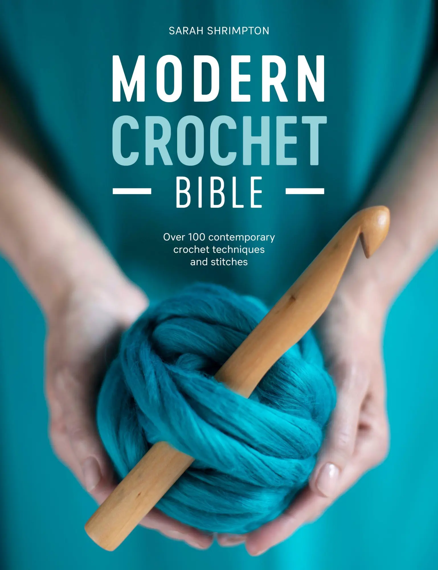 Cover: 9781446307502 | Modern Crochet Bible | Sarah Shrimpton | Taschenbuch | Englisch | 2020
