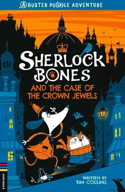 Cover: 9781780557502 | Sherlock Bones and the Case of the Crown Jewels | Tim Collins | Buch