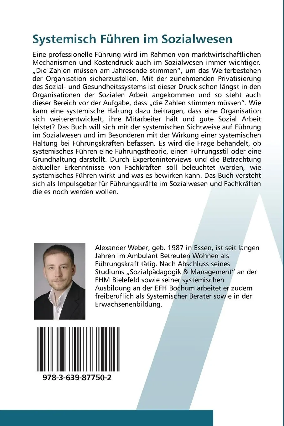 Rückseite: 9783639877502 | Systemisch Führen im Sozialwesen | Alexander Weber | Taschenbuch