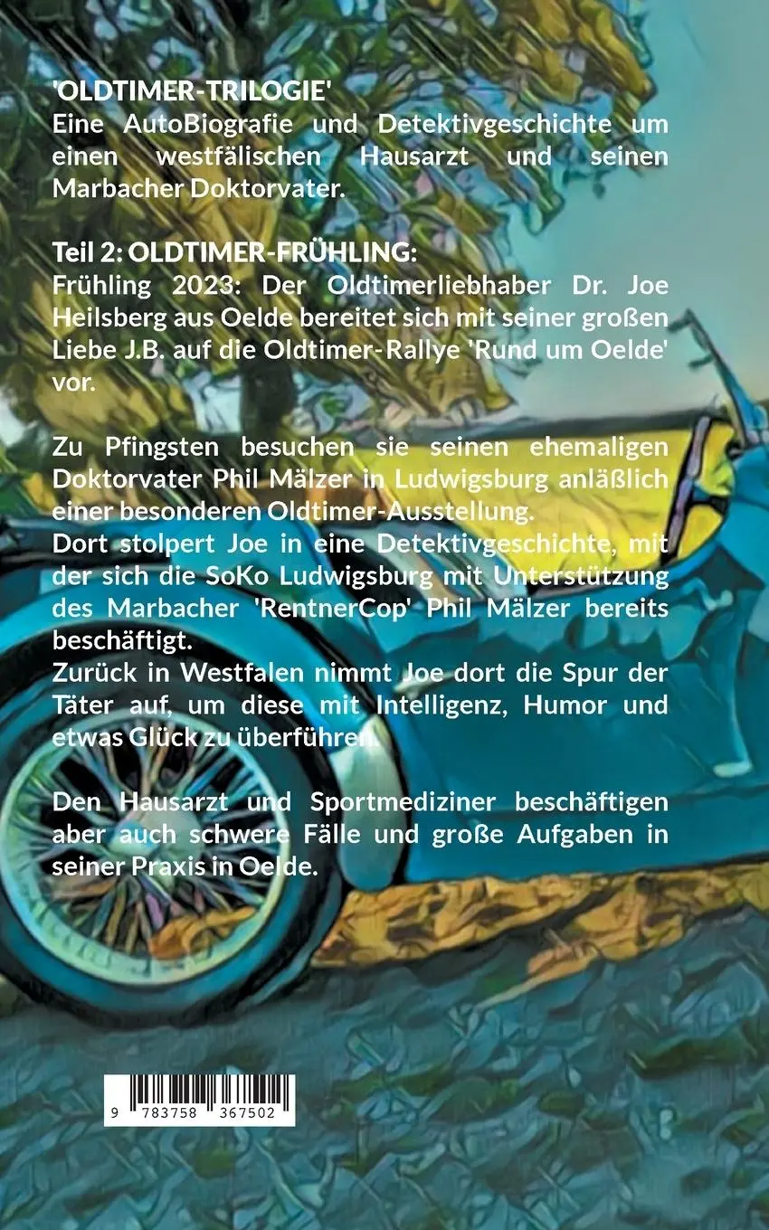Rückseite: 9783758367502 | Oldtimer-Frühling | Oldtimer-Trilogie Teil 2 | Joe Heilsberg (u. a.)